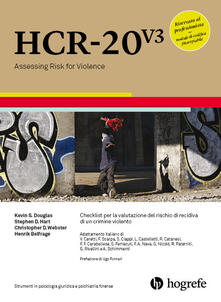 HCR-20 V3. Checklist per la valutazione del rischio di recidiva di un crimine violento. Ediz. a spirale.pdf
