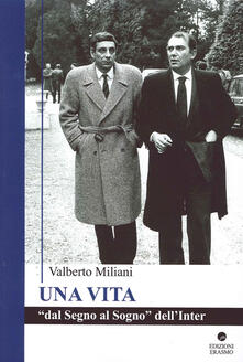 Una vita. Dal segno al sogno dellInter.pdf