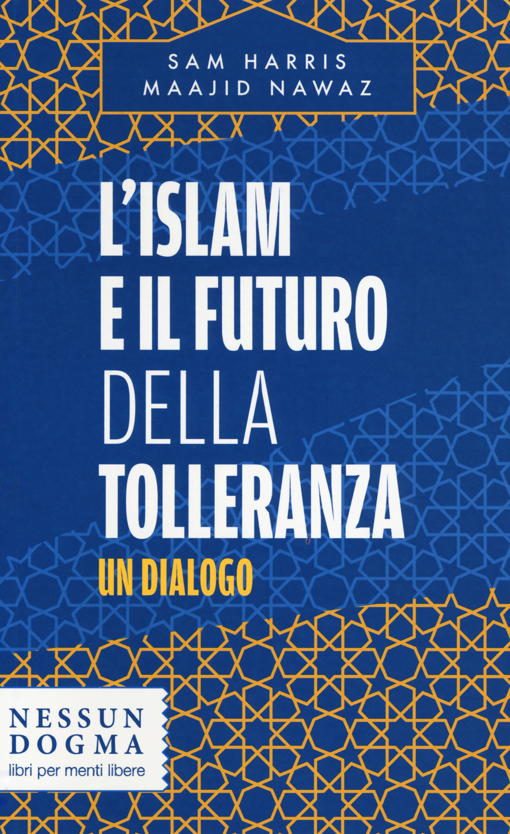 Image of L' islam e il futuro della tolleranza. Un dialogo