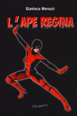 Libro L' ape regina Gianluca Morozzi