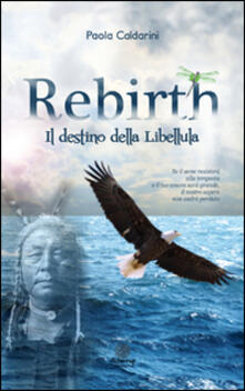 Rebirth. Il destino della libellula.pdf