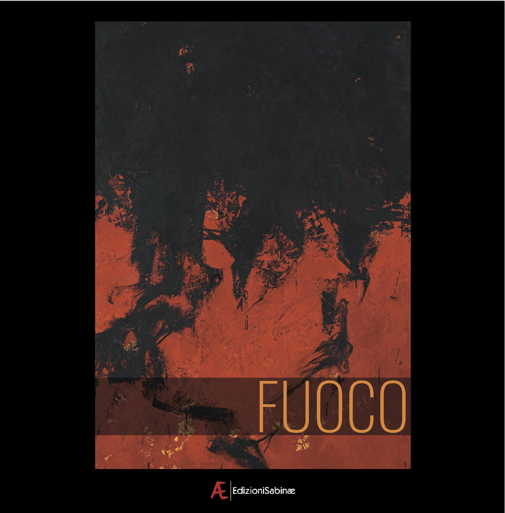 Image of Fuoco. O della rigenerazione. Ediz. italiana, portoghese e spagnola