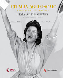L Italia agli Oscar. Racconto di un cronista. Ediz. italiana e inglese.pdf