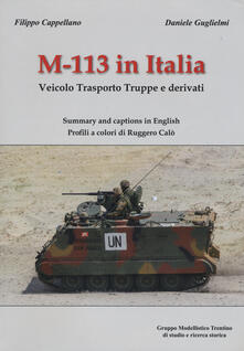 M-113 in Italia. Veicolo Trasporto Truppe e Derivati. Ediz. italiana e inglese.pdf