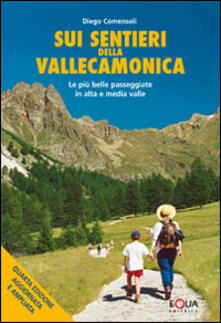 Sui sentieri della Valle Camonica. Le più belle passeggiate in alta e media valle.pdf