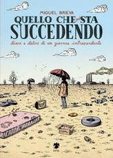 Libro Quello che mi sta succedendo Miguel Brieva