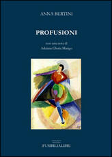 Libro Profusioni Anna Bertini