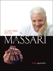 Libro Le mie torte per voi Iginio Massari