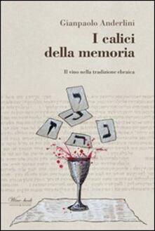 I calici della memoria. Il vino nella tradizione ebraica.pdf