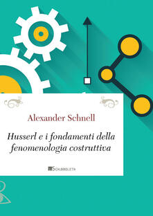 Husserl e i fondamenti della fenomenologia costruttiva.pdf