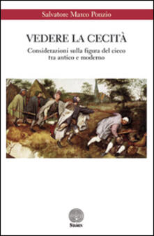 Vedere la cecità. Considerazioni sulla figura del cieco tra antico e moderno.pdf