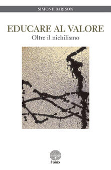 Educare al valore. Oltre il nichilismo.pdf