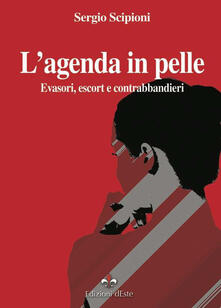 L agenda in pelle. Evasori, escort e contrabbandieri.pdf