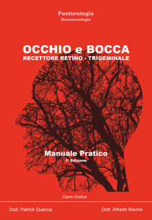 Occhio e bocca. Recettore retino-trigeminale. Manuale pratico.pdf