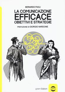 La comunicazione efficace. Obiettivi e strategie.pdf