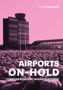 Airports on hold. Towards resilient infrastructures.pdf