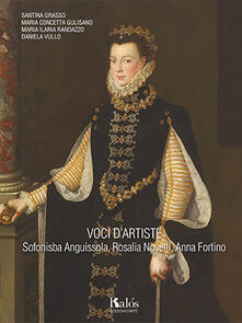 Voci dartiste. Sofonisba Anguissola, Rosalia Novelli, Anna Fortino.pdf