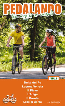 Pedalando tra argini e canali. Vol. 1.pdf