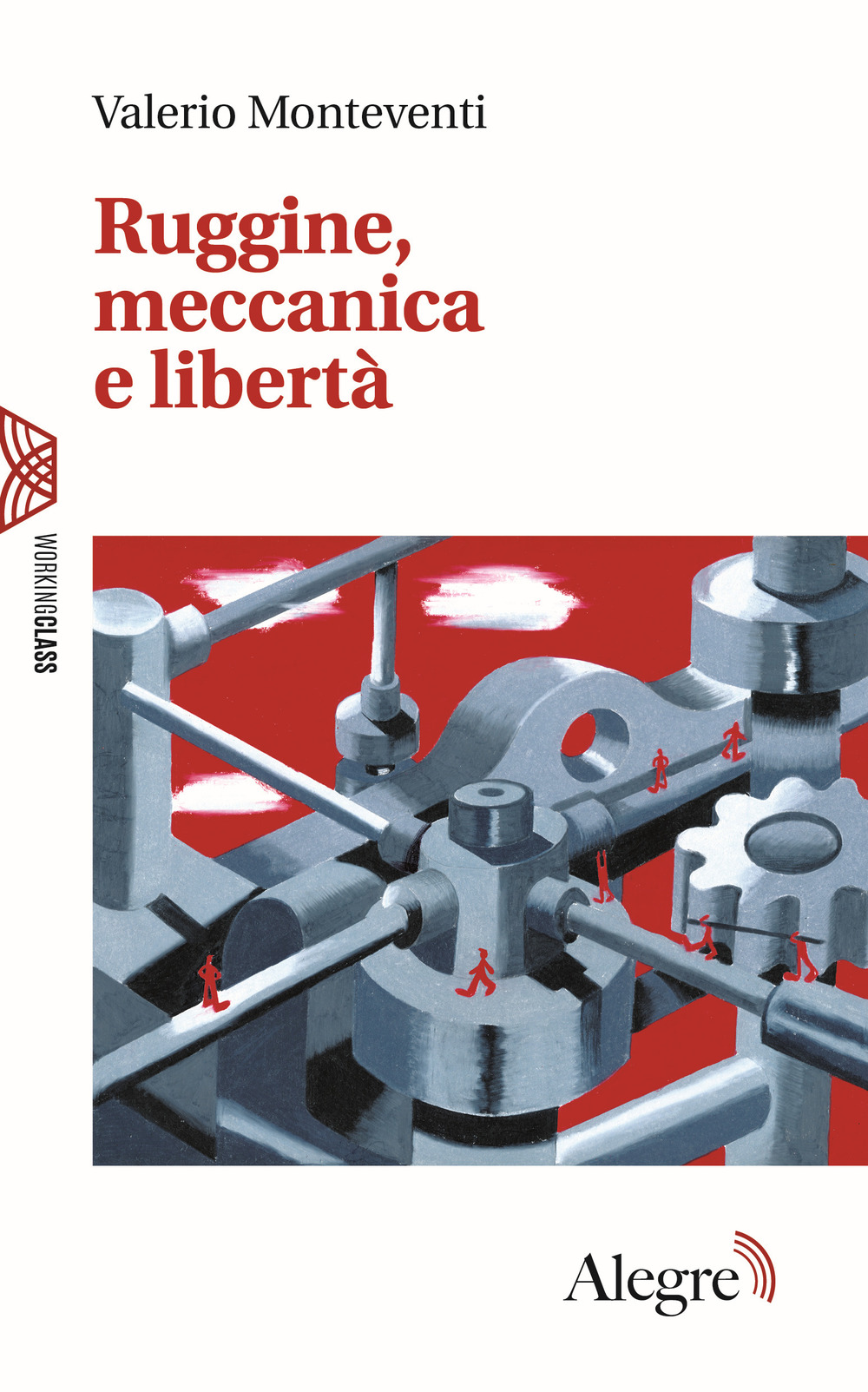 Image of Ruggine, meccanica e libertà
