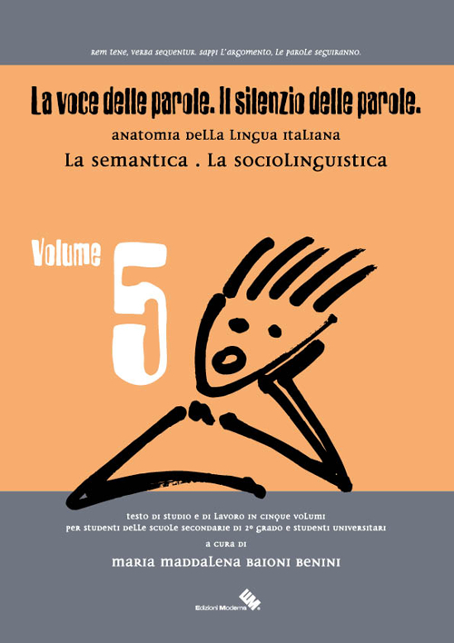 Image of La voce delle parole. Il silenzio delle parole. Vol. 5: La semantica. La sociolinguistica.