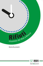 Libro Rifiuti. Il business dei rifiuti a Brescia Marino Ruzzenenti