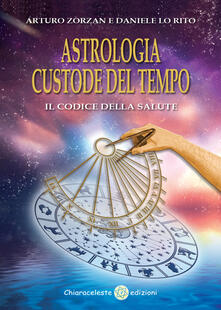 Astrologia custode del tempo. Il codice della salute.pdf