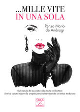 Libro ... Mille vite in una sola Renzo Mario De Ambrogi