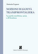 Libro Nozioni di sanità transfrontaliera Antonio Lepore