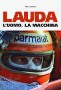 Libro Lauda. L'uomo, la macchina Paolo Marcacci