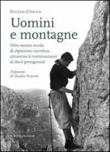 Uomimi e montagne. Oltre mezzo secolo di alpinismo vicentino attraverso le testimonianze di dieci protagonisti.pdf