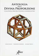 Libro Antologia della divina proporzione di Luca Pacioli, Piero della Francesca e Leonardo da Vinci. Ediz. illustrata