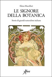 Copertina  Le signore della botanica : storie di grandi naturaliste italiane