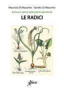 Libro Le radici Maurizio Di Massimo Sandro Di Massimo