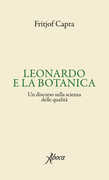 Libro Leonardo e la botanica. Un discorso sulla scienza delle qualità Fritjof Capra