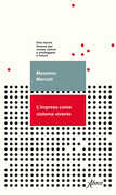 Libro L' impresa come sistema vivente. Una nuova visione per creare valore e proteggere il futuro Massimo Mercati