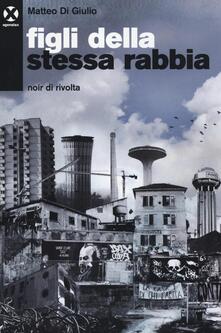 Figli della stessa rabbia. Noir di rivolta.pdf