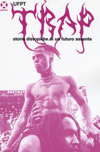 Libro Trap. Storie distopiche di un futuro assente UFPT