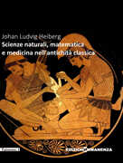 Libro Scienze naturali, matematica e medicina nell'Antichità classica