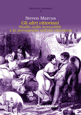 Libro Gli altri vittoriani. Studio sulla sessualità e la pornografia nell'età vittoriana Steven Marcus