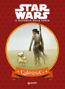 Il risveglio della forza. Star Wars. Classics. Ediz. illustrata.pdf