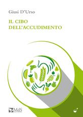 Libro Il cibo dell'accudimento Giusi D'Urso
