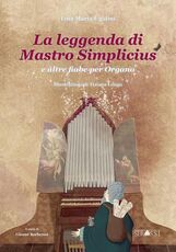 Libro La leggenda di Mastro Simplicius e altre fiabe per organo Lina Maria Ugolini