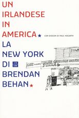 Libro Un irlandese in America. La New York di Brendan Behan Brendan Behan