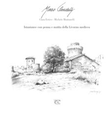 Libro Istantanee con penna e matita della Livorno medicea Marc Sardelli Clara Errico Michele Montanelli
