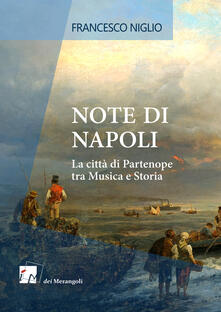 Note di Napoli. La città di Partenope tra musica e storia.pdf