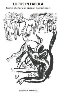 Lupus in fabula. Storie libertarie di animali rivoluzionari.pdf