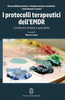 I protocolli terapeutici dellEMDR. Condizioni di base e specifiche.pdf