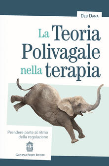 La teoria polivagale nella terapia. Prendere parte al ritmo della regolazione.pdf