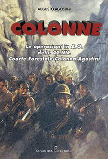 Grandtoureventi.it Colonne. Le operazioni in A.O. delle CC.NN. Coorte Forestale Colonna Agostini Image