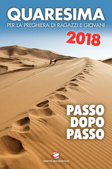 Quaresima 2018. Passo dopo passo. Per la preghiera di ragazzi e giovani.pdf